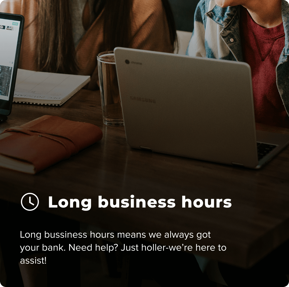 long business hours